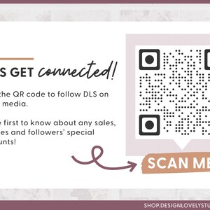 May include: A white card with the text "LET'S GET connected!" and a QR code with the text "SCAN ME!" below it. The text explains that the QR code can be scanned to follow DLS on social media.