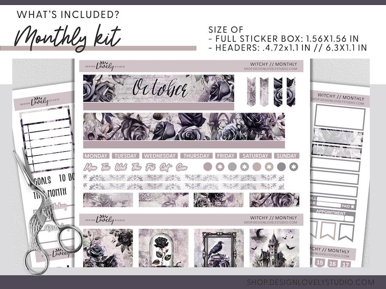 May include: A printable monthly planner kit with a witchy theme. The kit includes a calendar page, a goals to do list, a daily planner, and several decorative stickers. The stickers feature black roses, a raven, a castle, and other witchy elements. The kit is designed for use with a 1.56 x 1.56 inch sticker box. The headers are 4.72 x 1.1 inches or 6.3 x 1.1 inches.