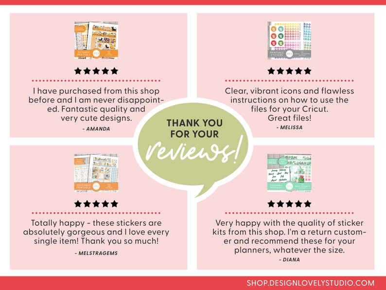 May include: Four customer reviews with five-star ratings for a sticker shop. The reviews highlight the quality of the stickers, the ease of use, and the overall satisfaction of the customers. The reviews are displayed on a pink background with a green speech bubble that says "THANK YOU FOR YOUR REVIEWS!"