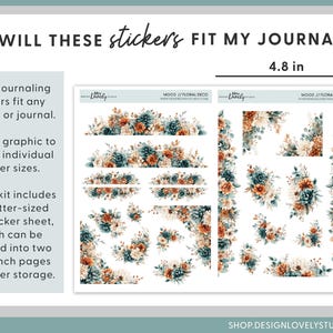 May include: A sticker sheet with floral designs in shades of teal, orange, and cream. The sheet includes various sticker sizes, with the main sheet measuring 4.8 x 7 inches. Text on the image asks if the stickers will fit a journal.