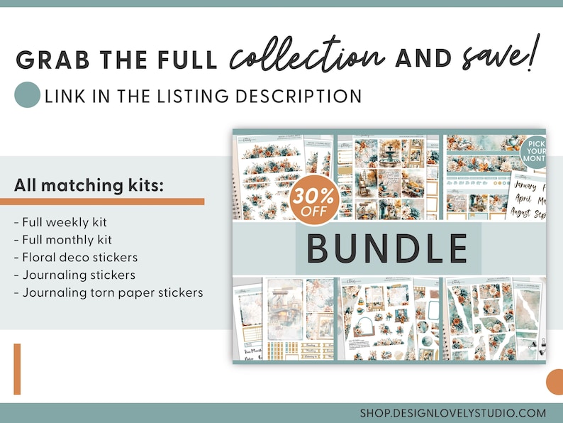 May include: A promotional image for a stationery bundle, featuring various matching kits. The text reads "GRAB THE FULL collection AND save!" and "All matching kits:" including weekly and monthly kits, floral deco stickers, and journaling stickers. A 30% off offer is displayed.