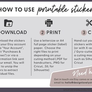 May include: A how-to guide for using printable stickers. The guide includes three steps: download, print, and cut. The image shows icons for each step, along with instructions for each step. The text includes the phrase "Need help?" and an email address for customer support.