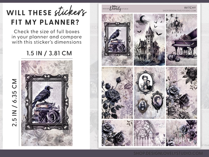 May include: A set of 9 planner stickers with a witchy theme. The stickers feature a black crow, a haunted house, a piano, roses, and a chandelier. The stickers are 1.5 inches by 2.5 inches.  "WILL THESE stickers FIT MY PLANNER? Check the size of full boxes in your planner and compare with this sticker's dimensions 1.5 IN / 3.81 CM 2.5 IN / 6.35 CM"