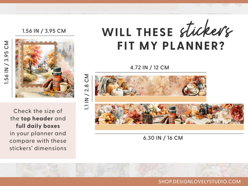 May include: Image shows planner stickers with fall-themed designs. The stickers include images of pumpkins, coffee, and autumn scenery. Dimensions are provided in inches and centimeters. Text reads: "Will these stickers fit my planner?"
