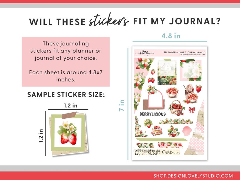 May include: A sheet of strawberry-themed planner stickers with a sample sticker showing a strawberry and flowers. The sheet measures 4.8 inches by 7 inches and the sample sticker measures 1.2 inches by 1.2 inches. The text "Strawberry Lane/Journaling Kit" is printed on the sheet.