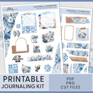 May include: Printable journaling kit with a Santorini theme. The kit includes stickers with images of white buildings, blue and white tiles, flowers, and a quote that says "Let the adventure begin".