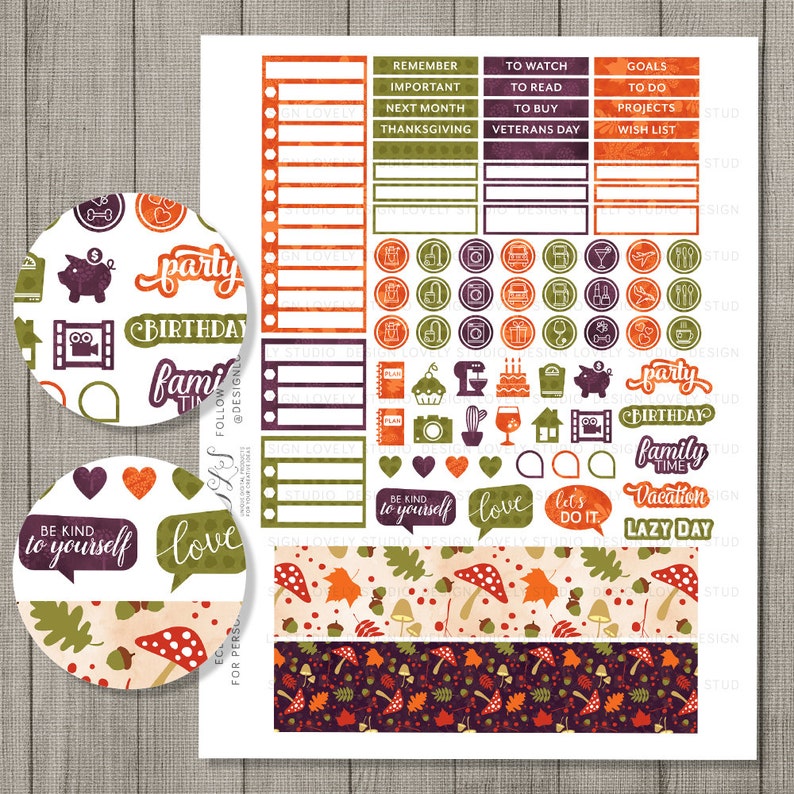 May include: A set of printable planner stickers with a fall theme. The stickers feature mushrooms, leaves, and acorns in shades of orange, red, brown, and green. There are also several round stickers with text, including "Birthday", "Family Time", "Lazy Day", "Be Kind to Yourself", and "Love".