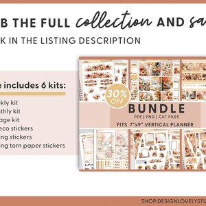 May include: A bundle of planner kits with floral designs, including a full weekly kit, monthly kit, and various stickers. The bundle includes six kits and fits a 7"x9" vertical planner. The image also includes the text "Grab the full collection and save!"