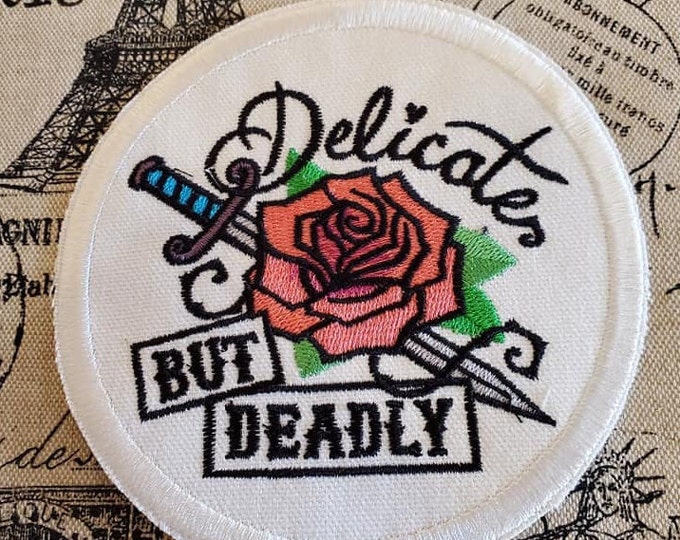 Delicate But Deadly, Iron on Patch, Sew On Patch, Embroidery, Femme Fatale, Patch, Applique, Collectable, Made In USA, Handmade