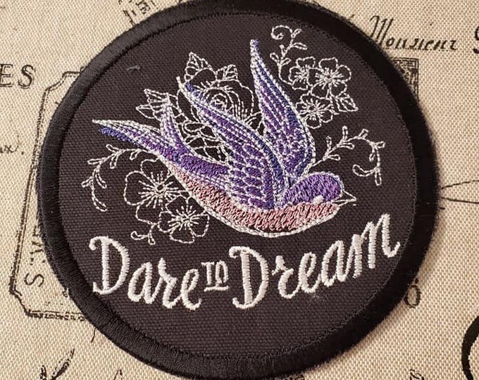 Dare To Dream Embroidered Patch: Bird & Flowers Applique - Made In USA