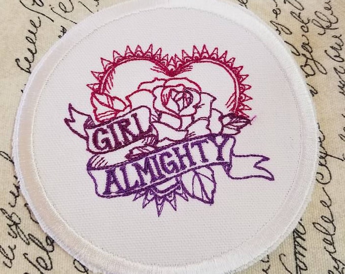 Girl Almighty Embroidered Patch: Iron On/Sew On Applique