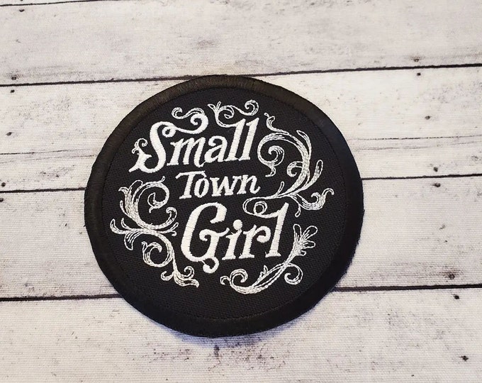 Small Town Girl Embroidered Patch: Iron-On Applique, USA Made