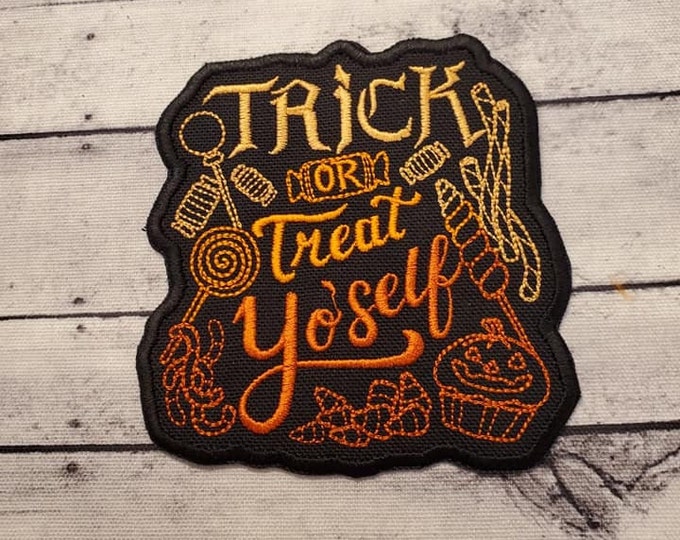 Trick Or Treat Yo'Self Patch: Embroidered Halloween Applique
