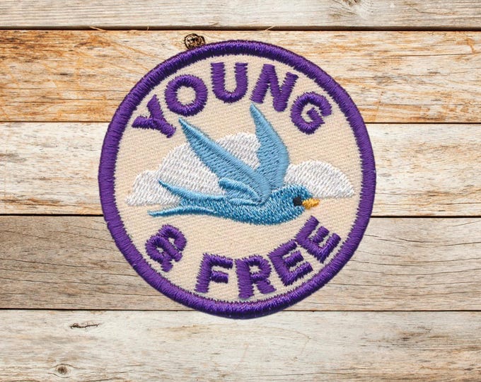 Young & Free, Iron on Patch, Sew On Patch, Embroidery, Patch, Applique, Collectable, Made In USA, Handmade