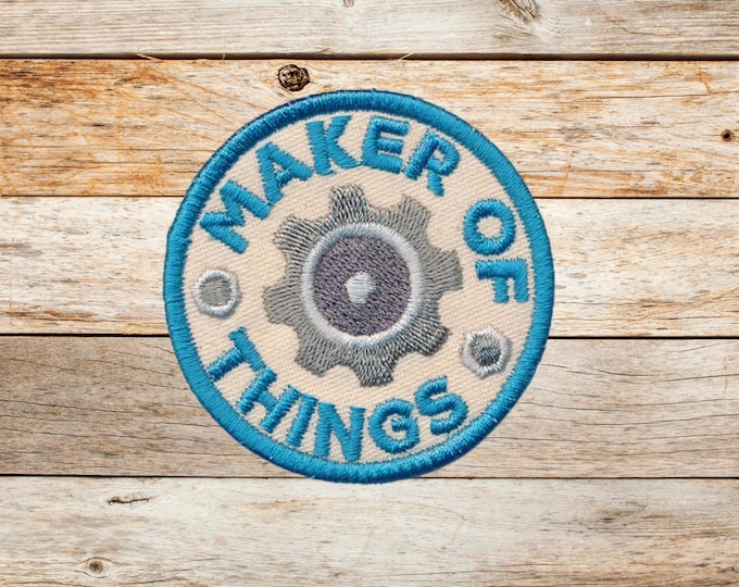 Maker Of Things, Iron on Patch, Sew On Patch, Embroidery, Patch, Applique, Collectable, Made In USA, Handmade