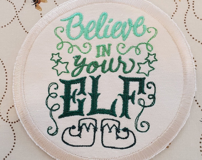 Believe In Your Elf Patch: Embroidered Christmas Applique