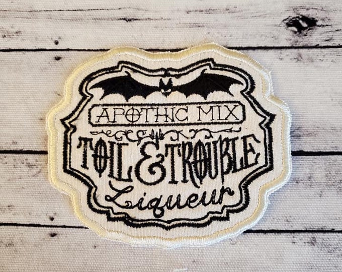 Toil & Trouble Liqueur Patch: Embroidered Apothecary Applique - Made in USA