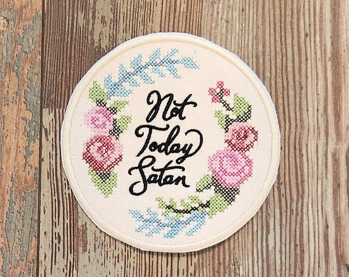Not Today Satan Patch, Iron on Patch, Sew On Patch, Embroidery, Patch, Applique, Collectable, Made In USA, Handmade
