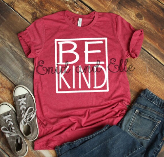 Be Kind T-shirt Inspirational Shirts for Women | Etsy