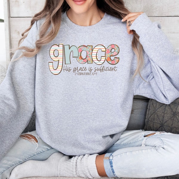 His Grace is Sufficient Faith Based Sweatshirt, Church Sweatshirt, Bible Verse Graphic Sweatshirt, Faith Inspired, Oversized Sweatshirt