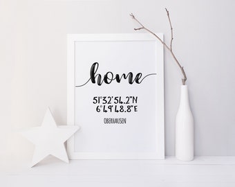 HOME Einzug Umzug Geschenk ZUHAUSE Bild Druck DIN A4 mit Koordinaten