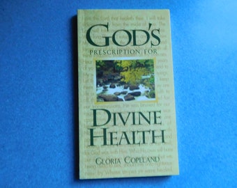 Vintage "God's Prescription For Divine Health" By Gloria Copeland Paperback Religious Instruction From 1995 In Excellent Vintage Condition