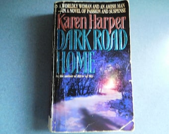 Vintage Paperback Book "Dark Road Home" By Karen Harper From 1996 Amish Tale In Good Used Vintage Condition