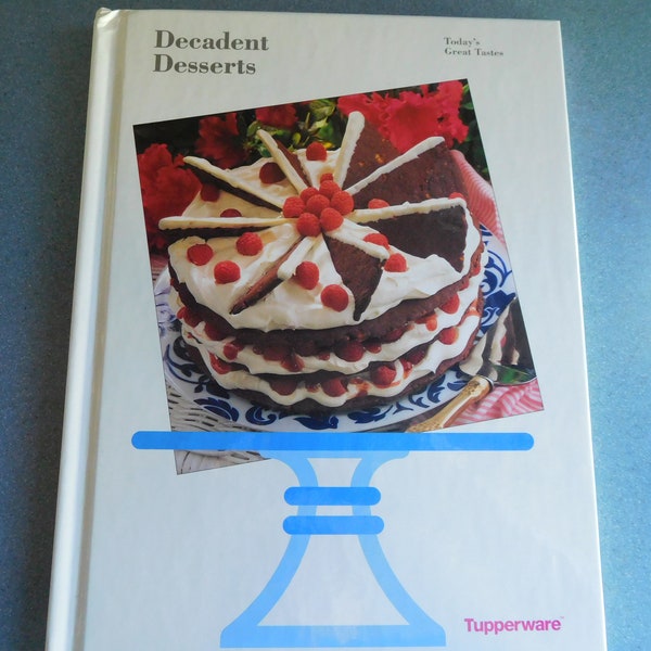 Vintage Decadent Desserts By Tupperware Hard Cover From 1994 Like New