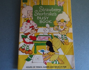 Vintage Strawberry Shortcake's Busy Book Hours Of Pencil Games And Make-It Fun From 1982 By Happy House In Excellent Vintage Condition