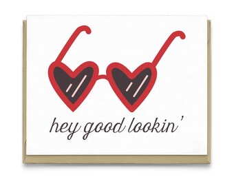 Hey Good Lookin' | Greeting Card, valentines day card, friendship card, anniversary card, love card, heart shaped glasses, just because card