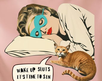 Wake Up Sluts T-Shirt, Comfort Colors Wake Up Sluts Shirt, funny cat tshirt, meme tee, sarcastic t-shirt, unhinged humor tee, viral t-shirt