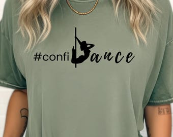 Confidance Dance T-shirt, #confidance shirt, Dance Lover Tee, Cute Dance Shirt, Dancer Gift, Dance Teacher t shirt, Dance Class Shirt