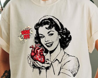 Retro Pop Art Heart Shirt, Pin-up Housewife T-Shirt, Use Your Heart Tee, Valentine Gift Shirt, Comfort Colors Tshirt, Galentine Day Gift