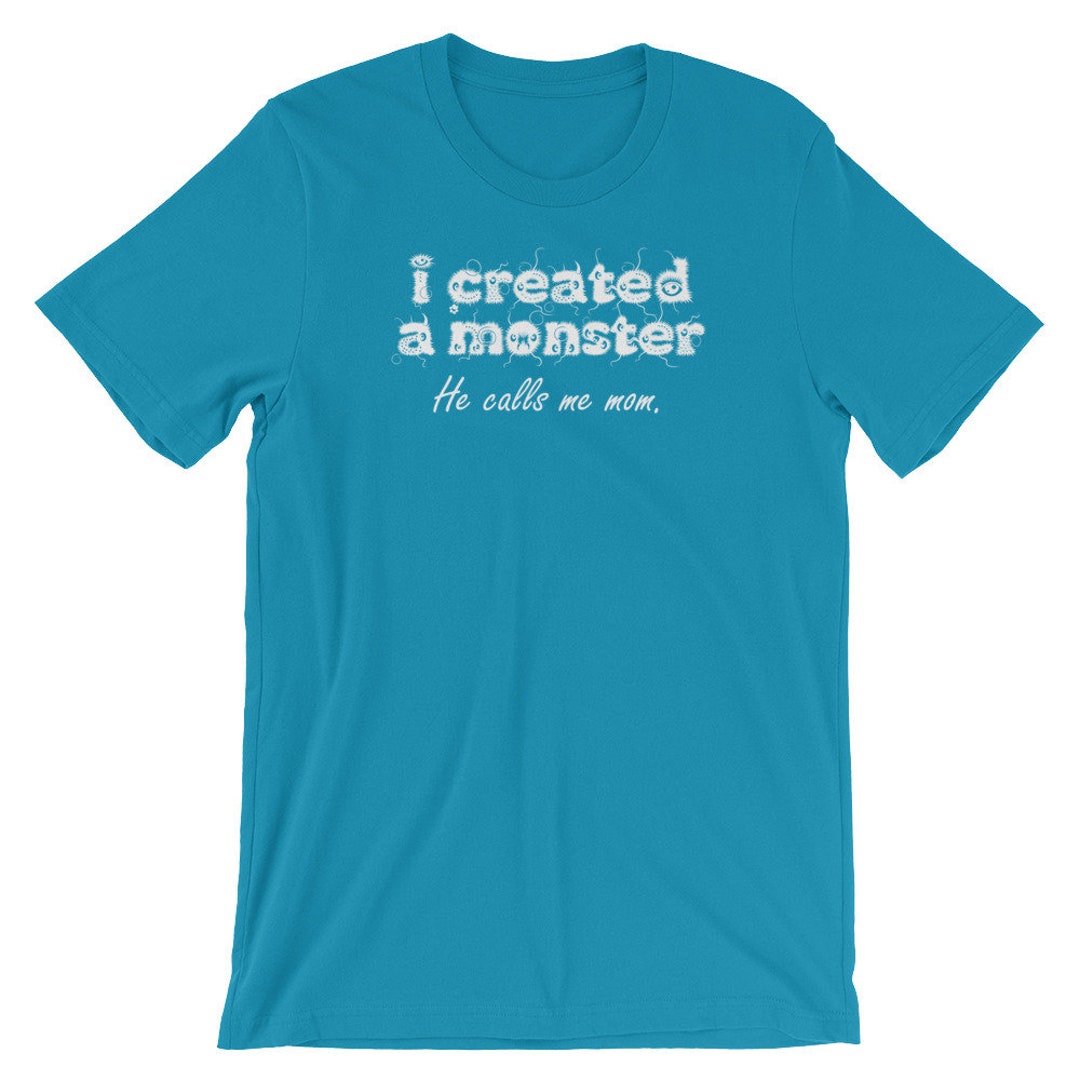 Funny Boy Mom Shirt I Created a Monster He Calls Me Mom - Etsy
