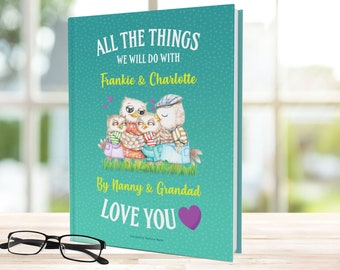 Personalized Book For Grandchildren From Grandparents. All The The Things We Will Do. A Keepsake Gift for Children Aged 0-7 Years