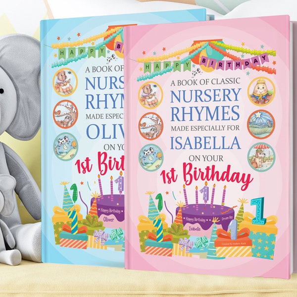 First Birthday Personalised Gift Book of Classic Nursery Rhymes For Baby - Especially Made For A Child's 1st Birthday Celebration