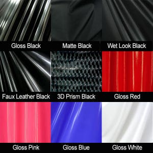 May include: A selection of fabric samples displaying different textures and finishes. Features Gloss Black, Matte Black, Wet Look Black, Faux Leather Black, 3D Prism Black, Gloss Red, Gloss Pink, Gloss Blue, and Gloss White.