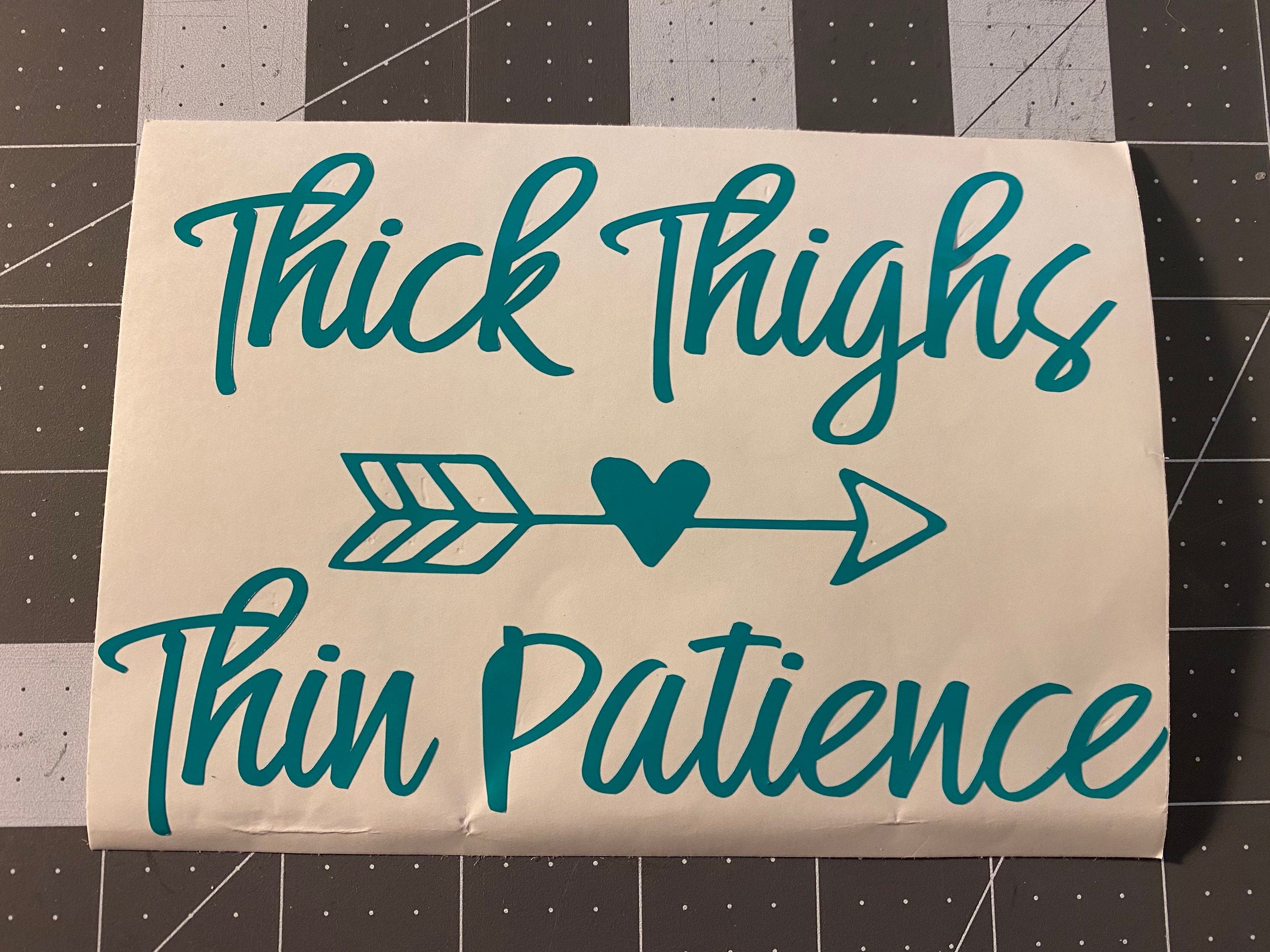 Thick Thighs Thin Patience Vinyl Decal -  Canada