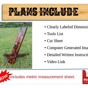 May include: A wooden chair with a dark brown finish. The chair is made of a single piece of wood and has a simple design. The chair is sitting on a grassy lawn. The text "PLANS INCLUDE" is at the top of the image. The text below the image says "Now includes metric measurement sheet."