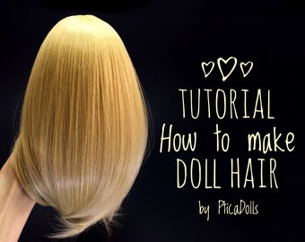 May include: A tutorial on how to make doll hair, with a close-up of a blonde doll wig. The text reads "TUTORIAL How to make DOLL HAIR by PticaDolls".