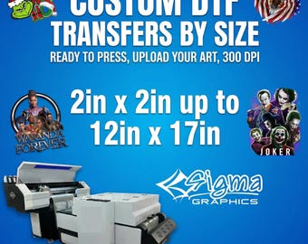 Custom DTF Transfers by Size, Ready to Press, Upload Your Art, 300 DPI