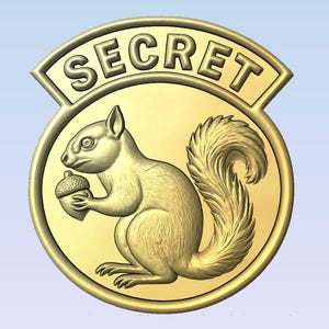May include: A gold-colored emblem featuring a detailed squirrel holding an acorn. The word "SECRET" is arched across the top. The design is set against a light blue background.