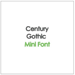 May include: A white background with the text "Century Gothic Mini Font" in black and green.