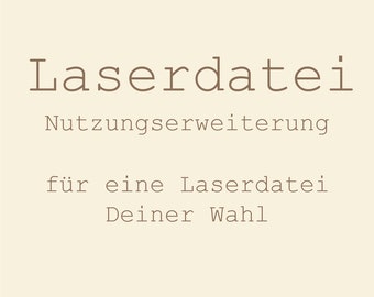 Gewerbelizenz für eine Laserdatei Deiner Wahl