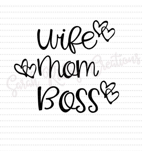 Download Wife Mom Boss Svg Cut File Etsy