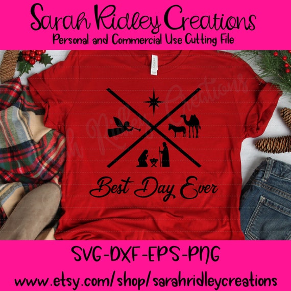 Best Day Ever SVG Nativity SVG Christmas Day Svg Christmas ...