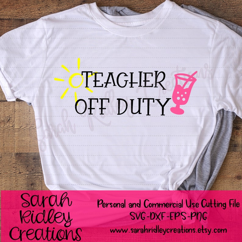 Download Funny Teacher Svg Teacher Shirt Teacher Off Duty Svg Teacher Svg Summer Vacation Svg Teaching Shirt Teaching Svg Summer Svg Craft Supplies Tools Kids Crafts Delage Com Br