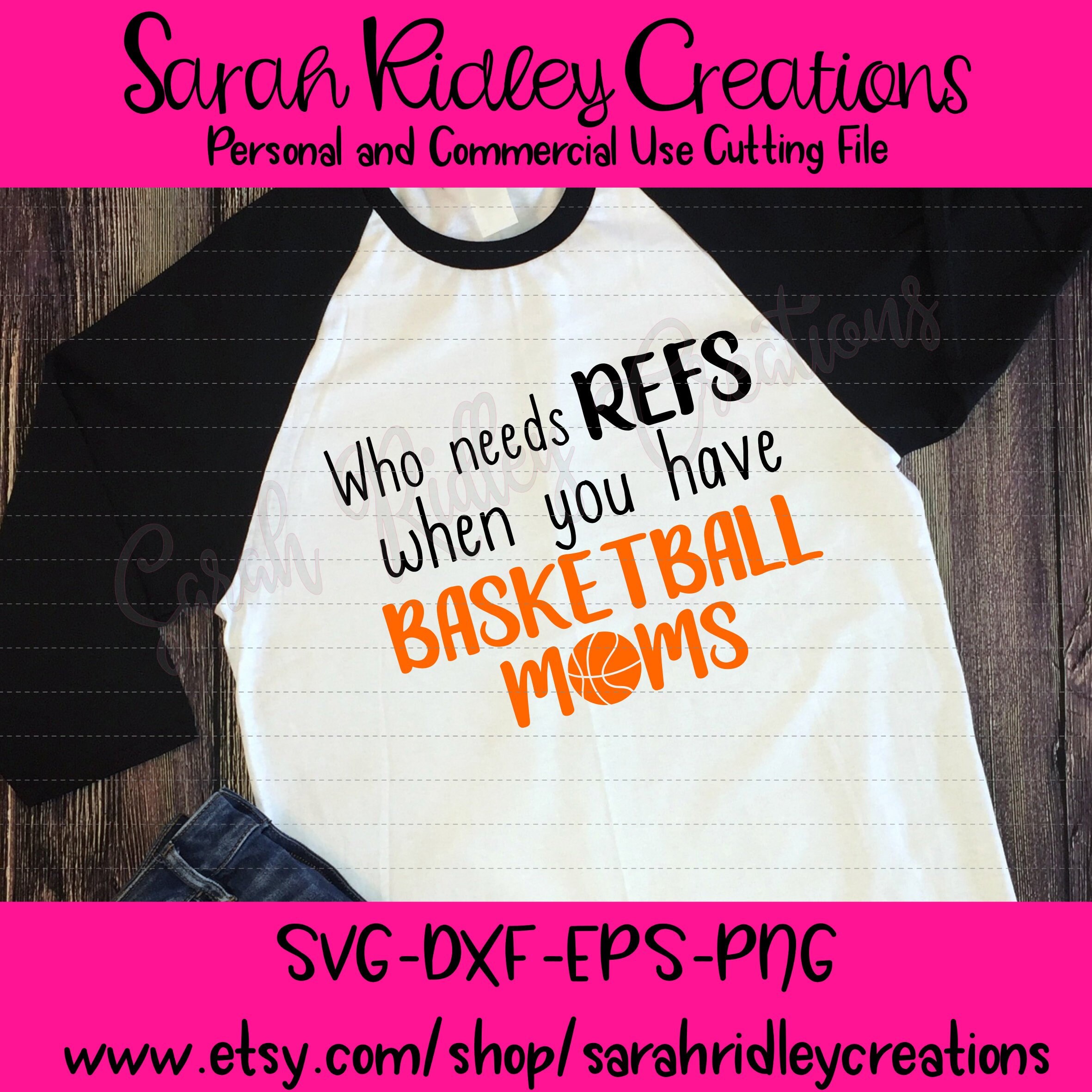 Download Basketball Mom Svg Who Needs Refs Svg Basketball Svg Etsy