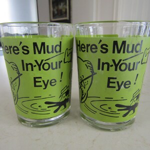 2 Here's Mud In Your Eye! Shot Glasses