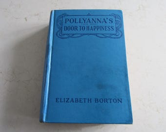 1936 Vintage Pollyanna's Door to Happiness